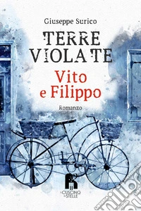 Terre violate. Vito e Filippo