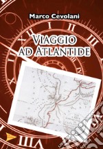 Viaggio ad Atlantide libro