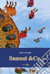 Samuel & Co. libro di Cevolani Marco