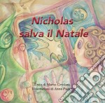 Nicholas salva il natale. Ediz. integrale libro