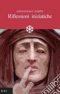 Riflessioni iniziatiche libro