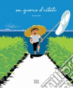 Un giorno d'estate. Ediz. a colori libro