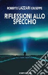 Riflessioni allo specchio. Con File audio per il download  libro