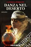 Danza nel deserto libro