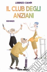 Il club degli anziani