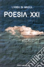 Poesia XXI. Il punto sulla poesia contemporanea libro