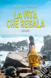 La vita che regala libro