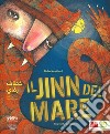 Il jinn del mare. Ediz. italiana e araba libro