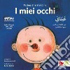 I miei occhi. Ediz. italiana e araba libro