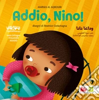 Addio, Nino! Ediz. italiana e araba libro