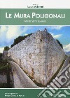 Le mura poligonali. Atti del sesto seminario libro di Attenni L. (cur.)