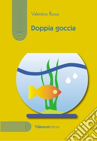 Doppia goccia
