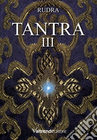 Tantra. Vol. 3
