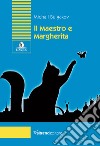 Il Maestro e Margherita libro di Bulgakov Michail Prina S. (cur.)