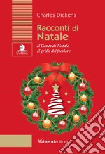 Racconti di Natale. Il canto di Natale-Il grillo del focolare libro