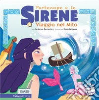Partenope e le sirene. Viaggio nel mito libro