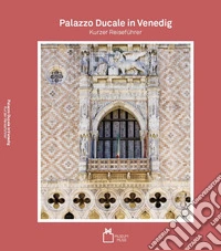 Dogenpalast in Venedig. Kurzer reisefuehrer