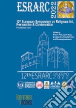 ESRARC 2022. 12th European symposium on religious art, restoration & conservation. Proceedings book (Palermo, 14th-16th September 2022) libro