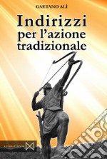 Indirizzi per l'azione tradizionale libro