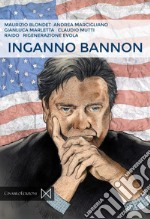 Inganno Bannon libro