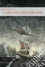 L'epica dei cieli e dei mari libro