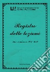 Registro delle lezioni. Anno accademico 2018-2019 libro di Paperini M. (cur.)