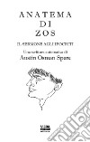 Anatema di Zos. Ediz. bilingue libro di Spare Austin O.