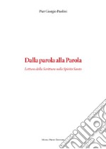 Dalla parola alla parola. Lettura della Scrittura nello Spirito Santo