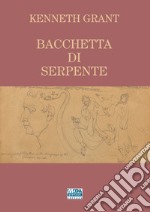 Bacchetta di Serpente libro