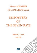 Monastery of the Seven Rays. Second year course libro