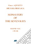 Monastery of the Seven Rays. Second year course libro di Bertiaux Michael