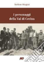 I personaggi della Val di Cecina libro