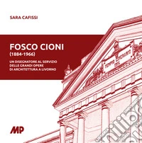 Fosco Cioni 1884-1966