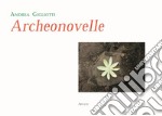 Archeonovelle libro