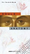 Soul's anatomy libro di Necula Constantin