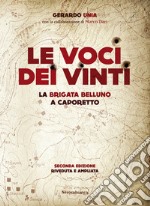 Le voci dei vinti. La brigata Belluno a Caporetto libro