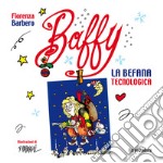 Baffy. La Befana tecnologica