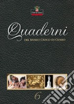 Quaderni del Museo Civico di Cuneo. Vol. 6 libro