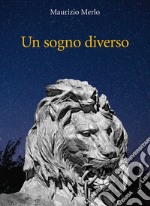 Un sogno diverso libro