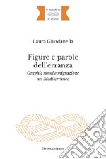 Figure e parole dell'erranza. Graphic novel e migrazione nel Mediterraneo