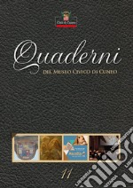 Quaderni del Museo Civico di Cuneo. Vol. 11 libro