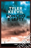 Poncho e lefty libro di Keevil Tyler