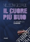 Il cuore più buio. Un mystery con D Hunter libro