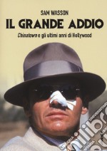 Il grande addio  libro usato