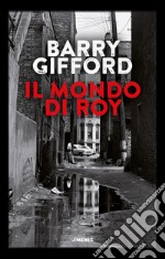 Il mondo di Roy libro