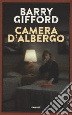 Camera d'albergo. Nuova ediz. libro