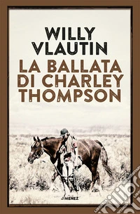 La ballata di Charley Thompson libro