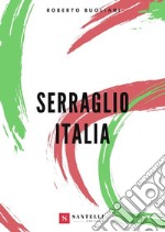 Serraglio Italia libro