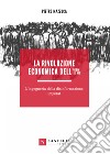 La rivoluzione economica dell'1%. L'ingegneria della disinformazione, imperat libro di Mazzuca Pietro