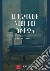 Famiglie nobili di Cosenza. Memoria storica libro di Napolillo Vincenzo